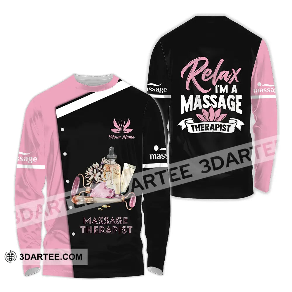 Unisex Shirt - Custom Name Massage Therapist Relax I Am Long Sleeve / S T-Shirt