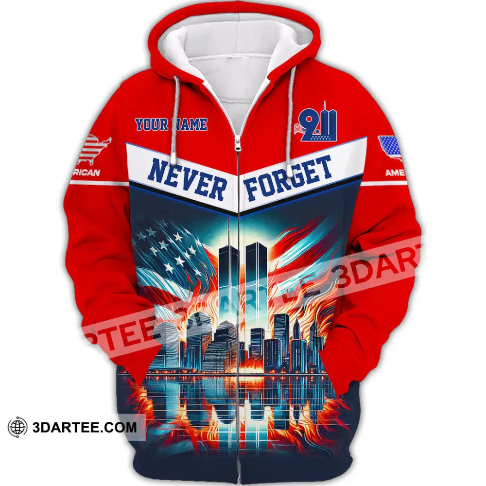 Unisex Shirt Custom Name Never Forget 911 Memorial Firefighter Zipper Hoodie / S T-Shirt