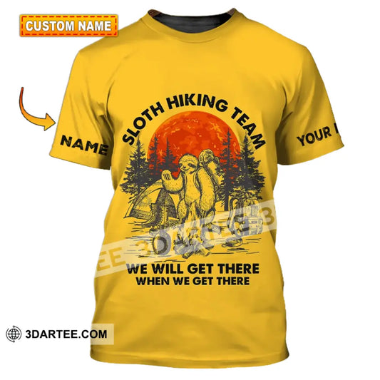 Unisex Shirt - Custom Name Sloth Hiking Team We Will Get There When T-Shirt