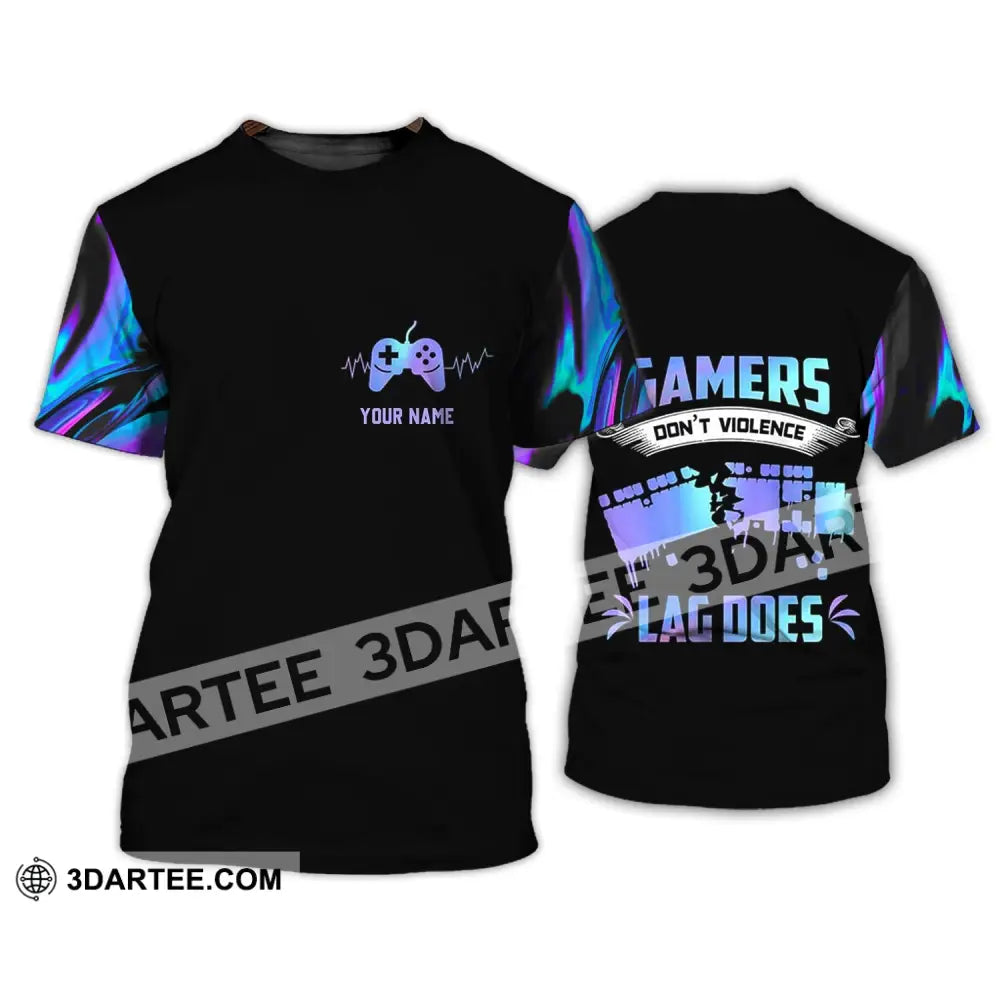 Unisex Shirt - Custom Name T-Shirt Gamers Don’t Violence Lag Does / S T-Shirt