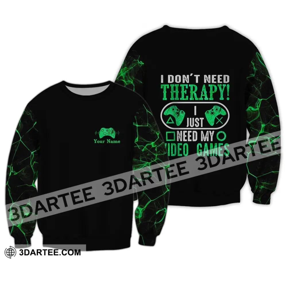 Unisex Shirt - Custom Name T-Shirt I Don’t Need Therapy Just My Video Games Long Sleeve / S T-Shirt