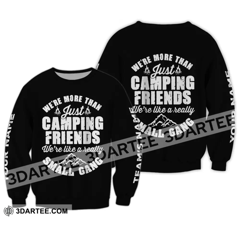 Unisex Shirt - Custom Name We’re More Than Camping Friends Like A Small Gang Long Sleeve / S T-Shirt