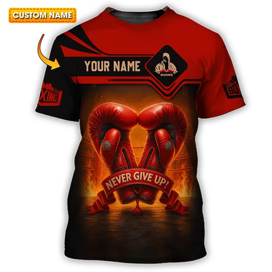 Unisex Shirt - Custom Never Give Up Boxing Shirt T-shirt