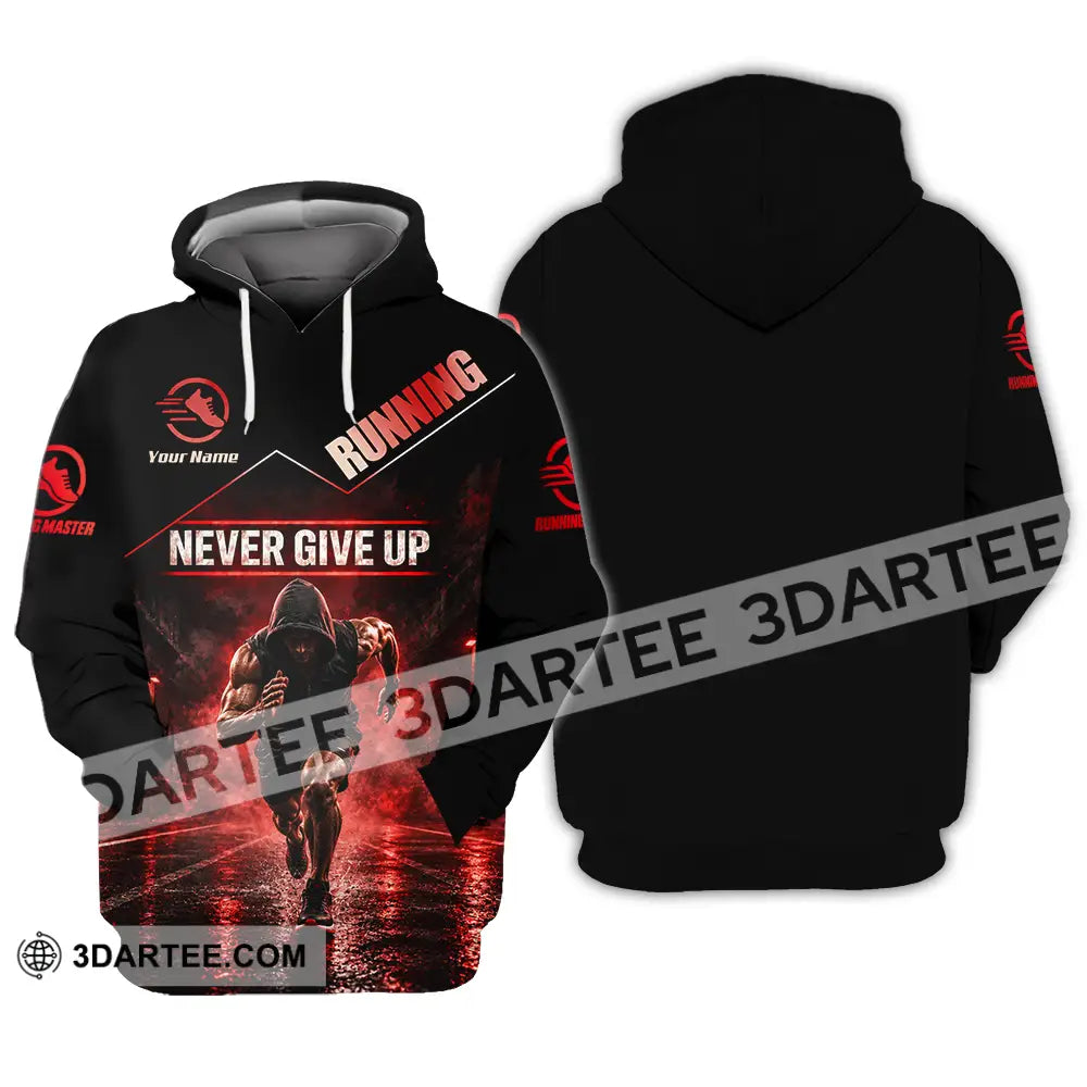 Unisex Shirt - Custom Never Give Up Running Shirt - Hoodie / S - T-shirt