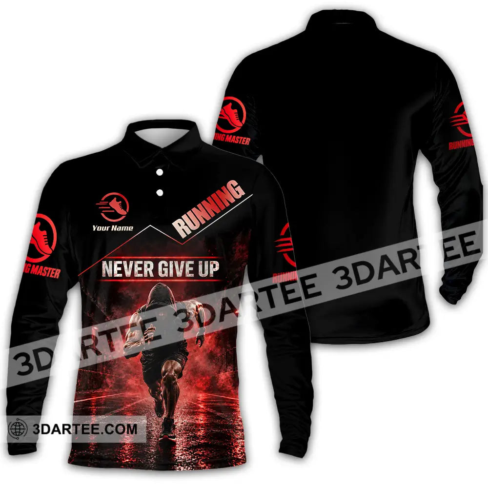 Unisex Shirt - Custom Never Give Up Running Shirt - Long Sleeve Polo / S - T-shirt