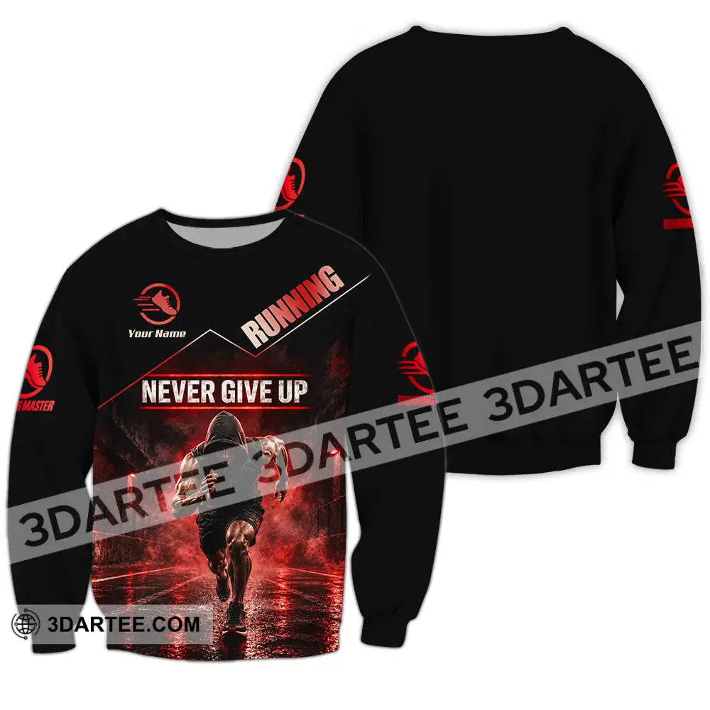 Unisex Shirt - Custom Never Give Up Running Shirt - Long Sleeve / S - T-shirt