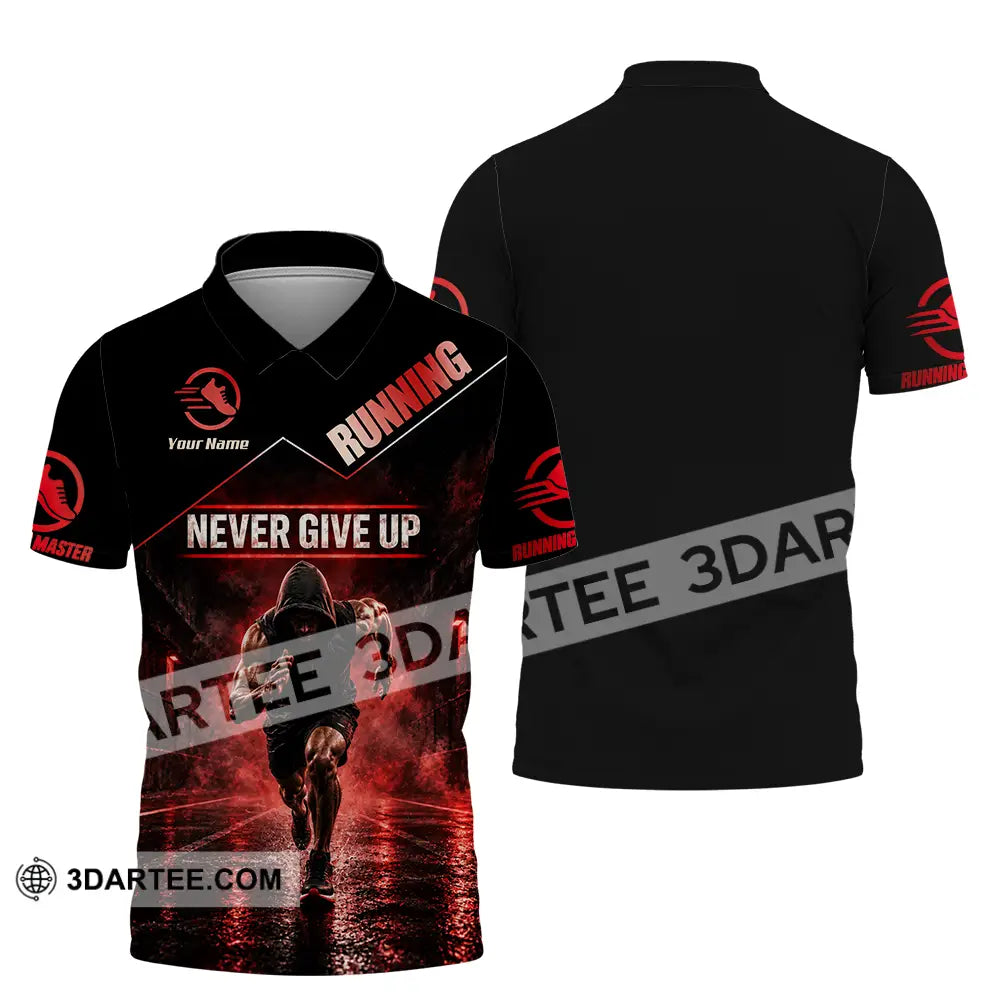 Unisex Shirt - Custom Never Give Up Running Shirt - Polo Shirt / S - T-shirt