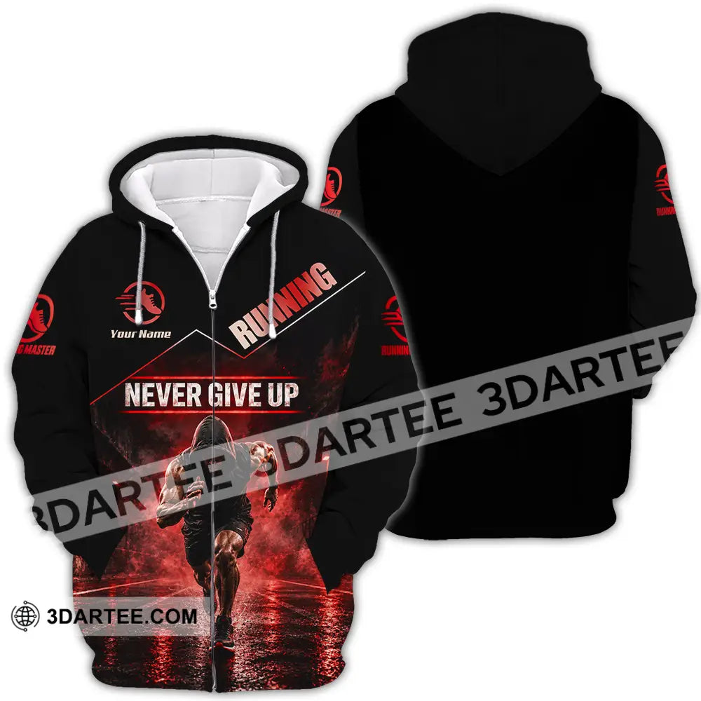 Unisex Shirt - Custom Never Give Up Running Shirt - Zipper Hoodie / S - T-shirt