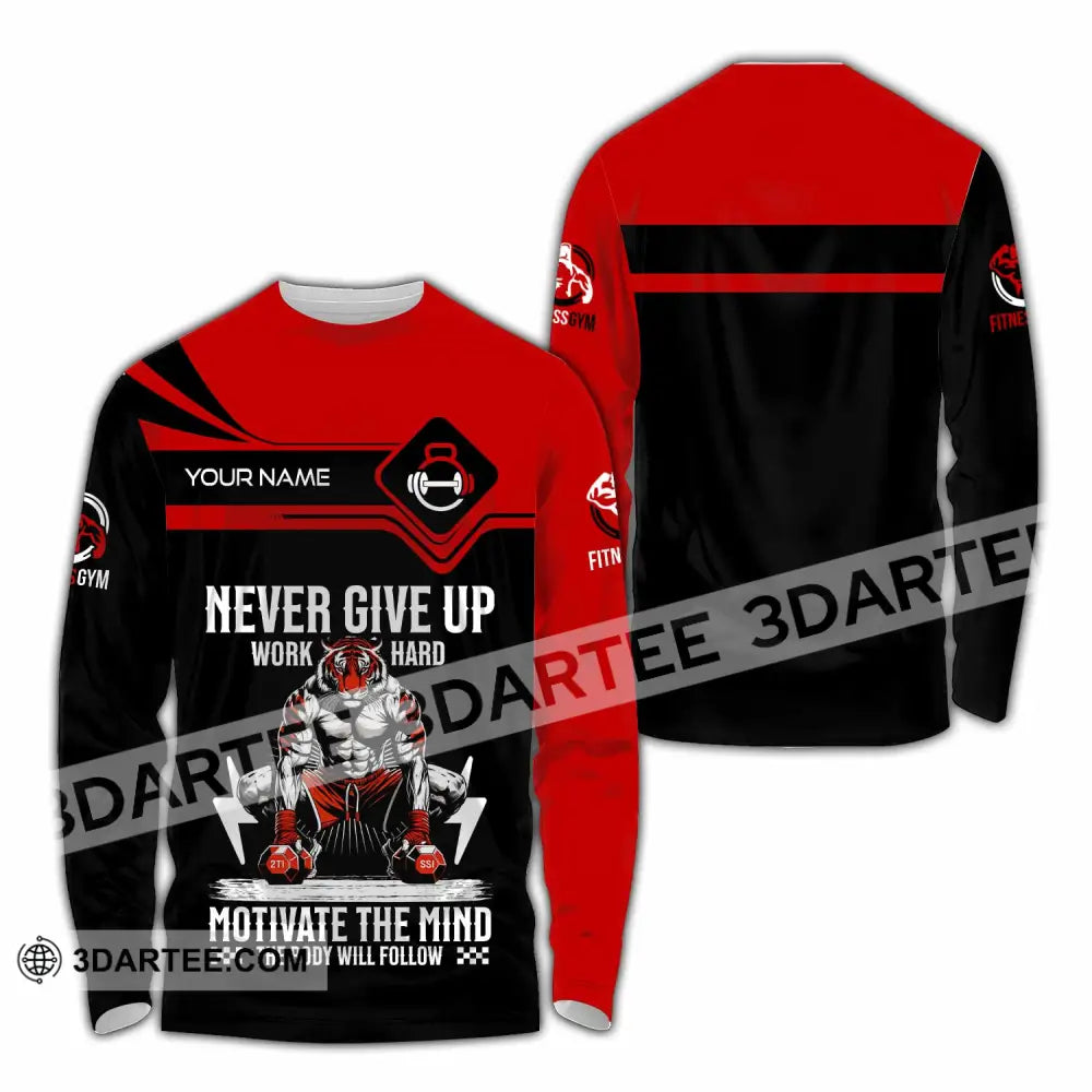 Unisex Shirt - Custom Never Give Up Work Hard Shirt Long Sleeve Shirt / S T-shirt