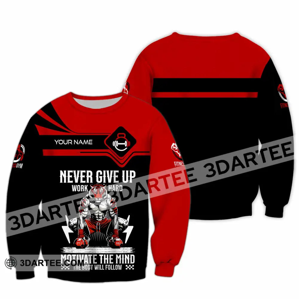 Unisex Shirt - Custom Never Give Up Work Hard Shirt Long Sleeve / S T-shirt