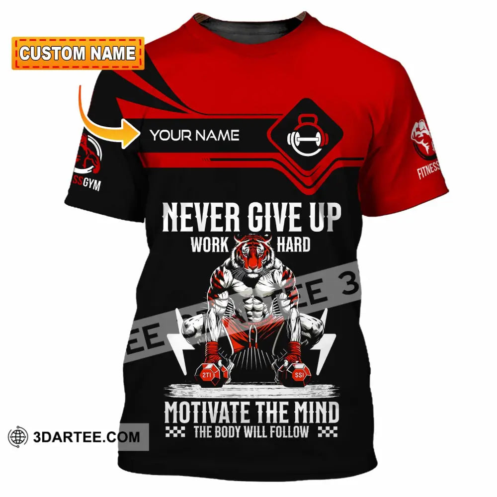 Unisex Shirt - Custom Never Give Up Work Hard Shirt T-shirt