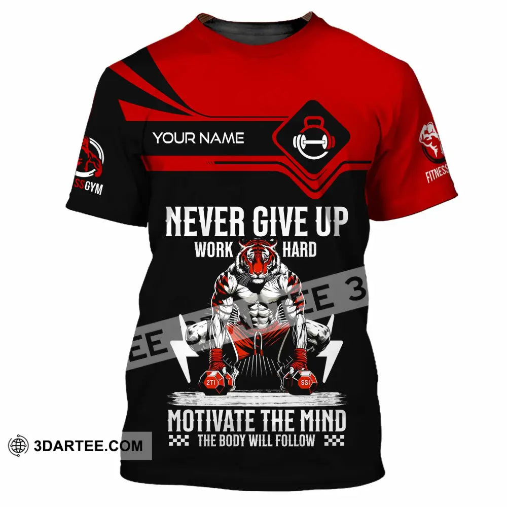 Unisex Shirt - Custom Never Give Up Work Hard Shirt T-Shirt / S T-shirt