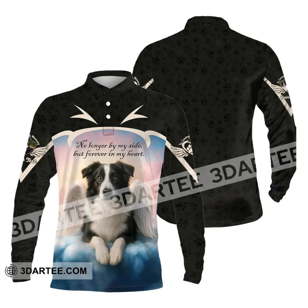 Unisex Shirt - Custom No Long By My Side But Forever In My Heart Border Collie Shirt Long Sleeve Polo / S T-shirt