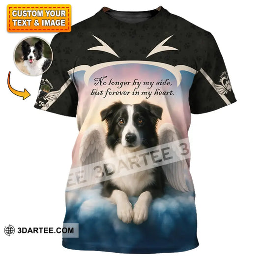 Unisex Shirt - Custom No Long By My Side But Forever In My Heart Border Collie Shirt T-shirt