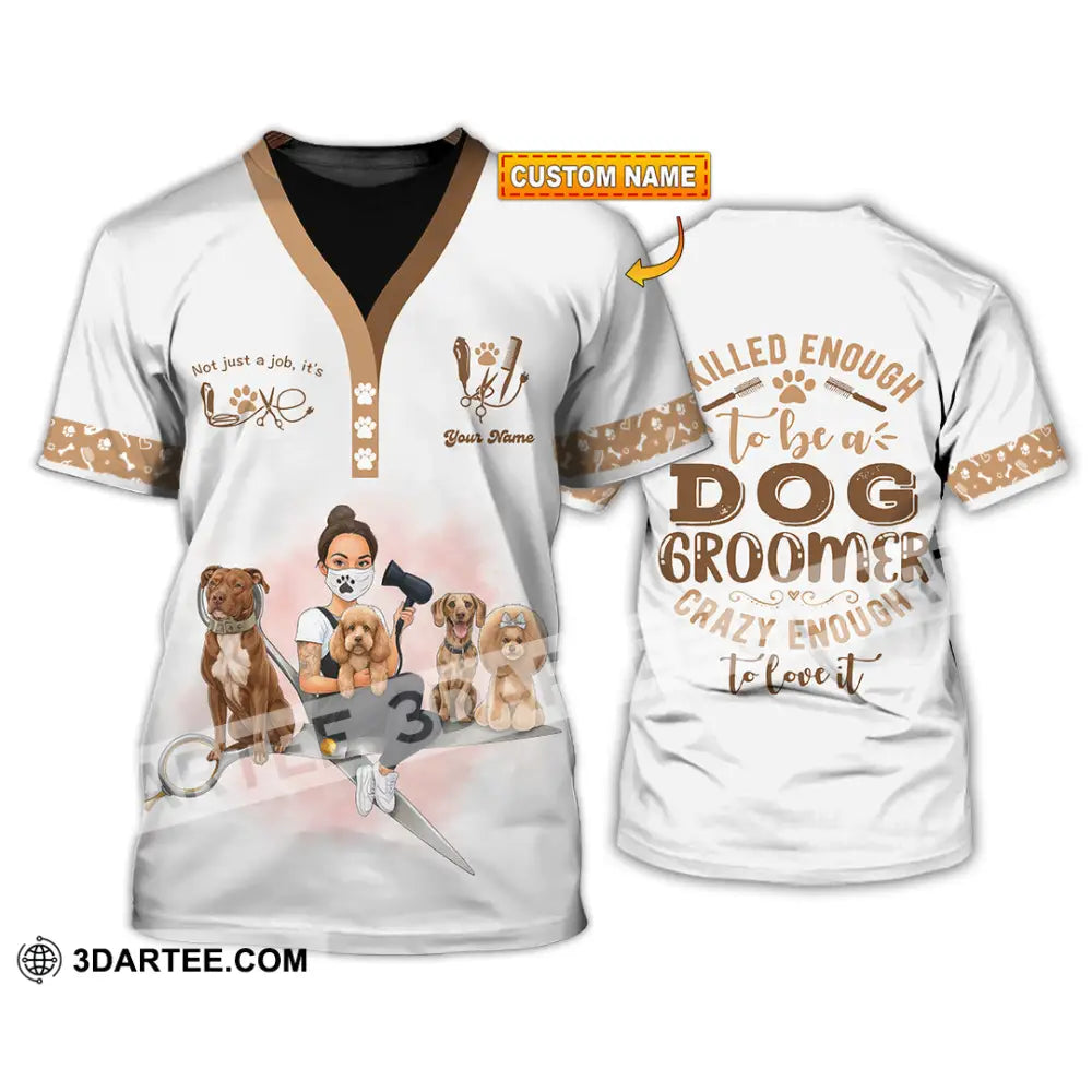 Unisex Shirt - Custom Not Just A Job It’s Love Groomer Shirt T-shirt
