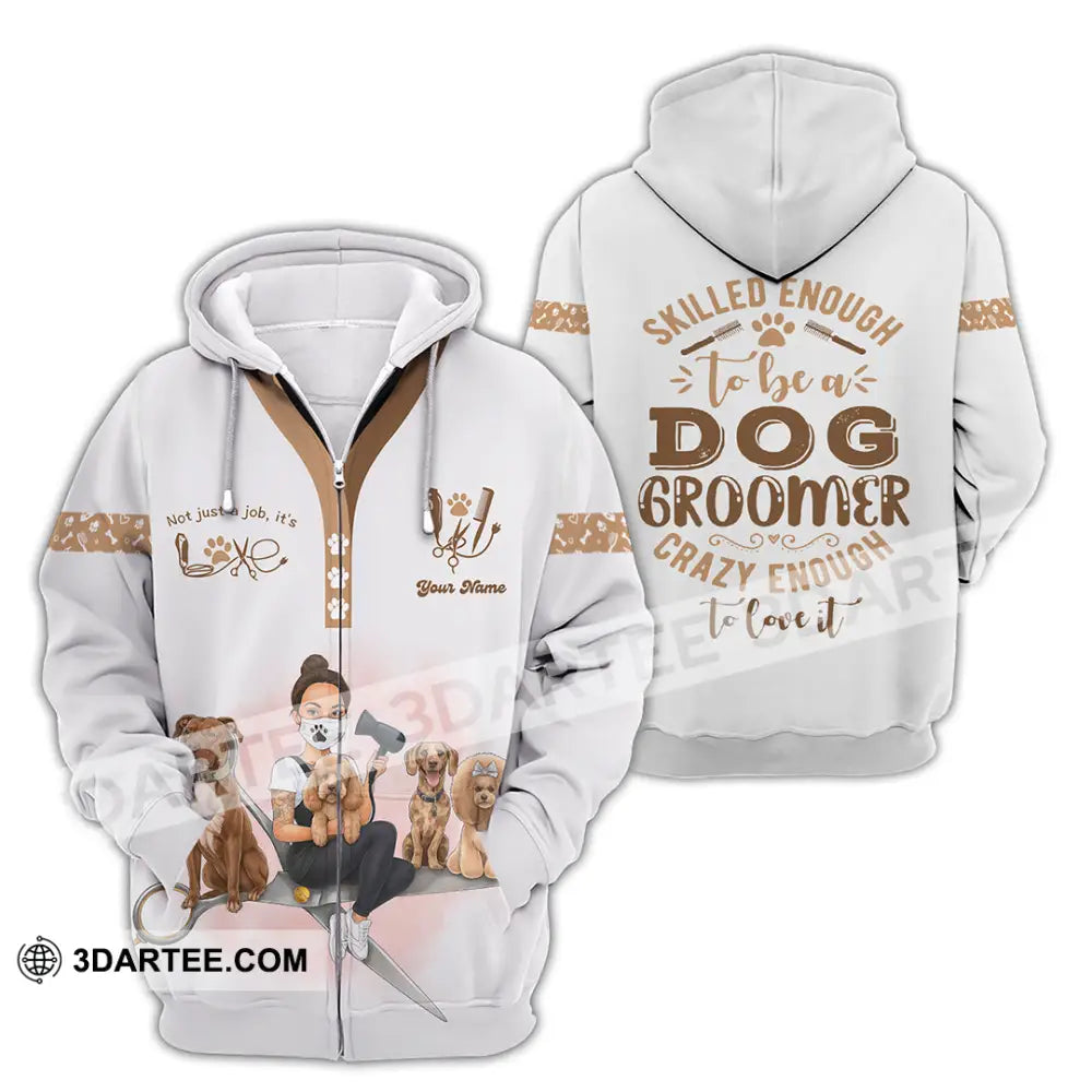 Unisex Shirt - Custom Not Just A Job It’s Love Groomer Shirt Zipper Hoodie / S T-shirt