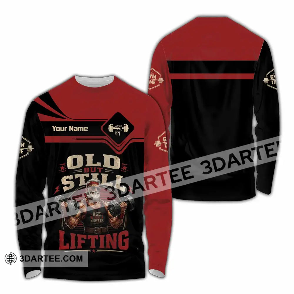Unisex Shirt - Custom Old But Still Lifting Shirt - Long Sleeve Shirt / S - T-shirt