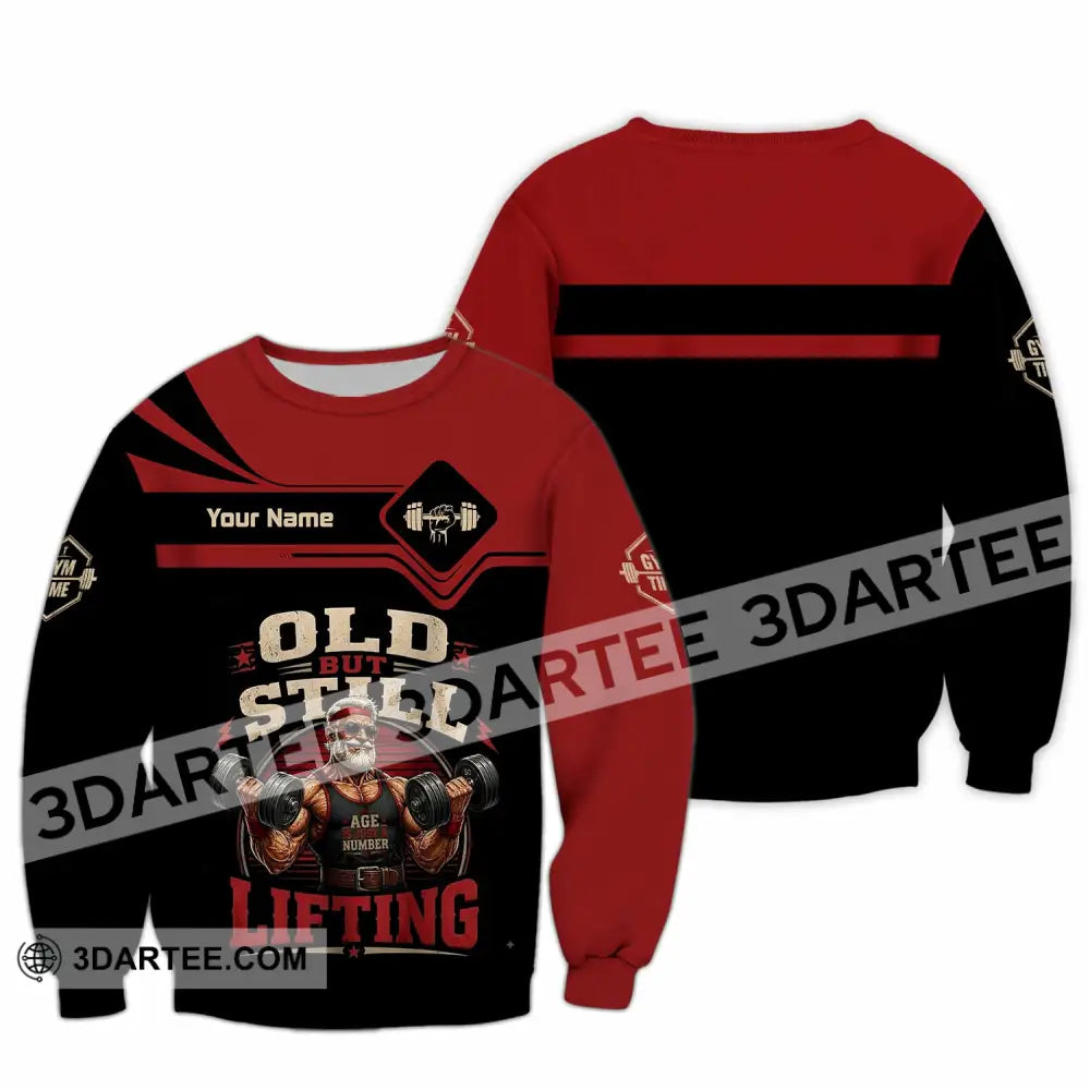 Unisex Shirt - Custom Old But Still Lifting Shirt - Long Sleeve / S - T-shirt