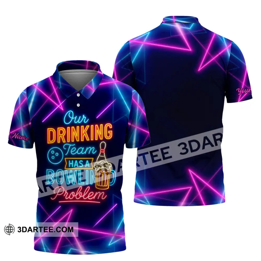 Unisex Shirt - Custom Shirt Our Drinking Team Has A Bowling Problem Polo Shirt / S T-shirt