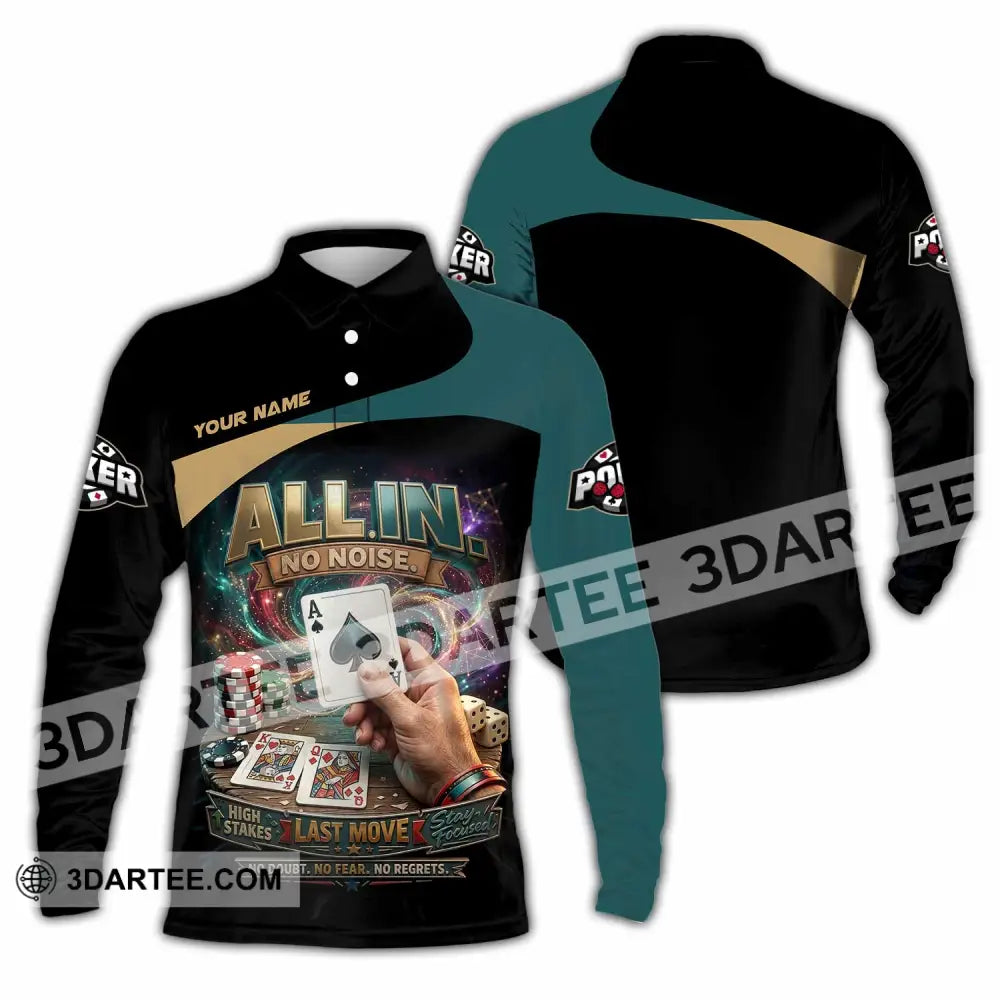 Unisex Shirt - Custom Poker All In No Noise 3D Shirt - Long Sleeve Polo / S - T-shirt