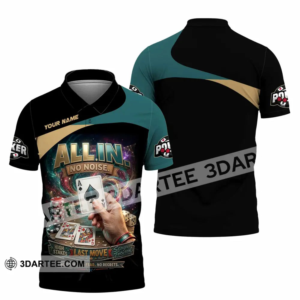Unisex Shirt - Custom Poker All In No Noise 3D Shirt - Polo Shirt / S - T-shirt