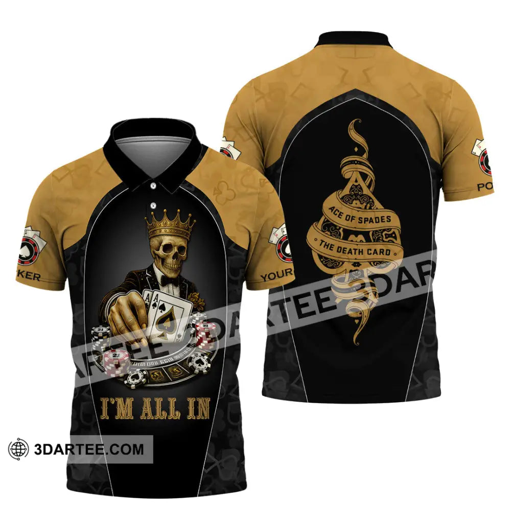 Unisex Shirt - Custom Poker Lover Shirt I’m All In Ace Of Spades The Death Card Polo Shirt / S T-shirt
