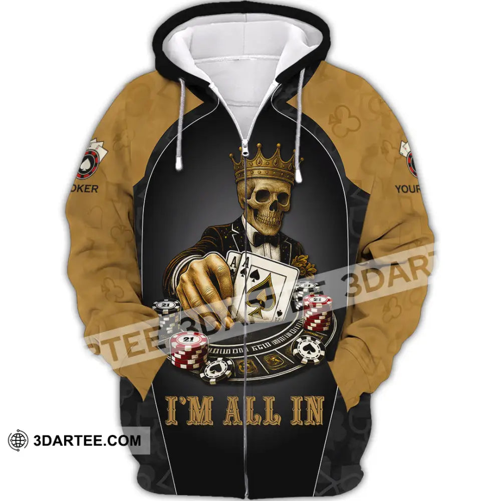 Unisex Shirt - Custom Poker Lover Shirt I’m All In Ace Of Spades The Death Card Zipper Hoodie / S T-shirt