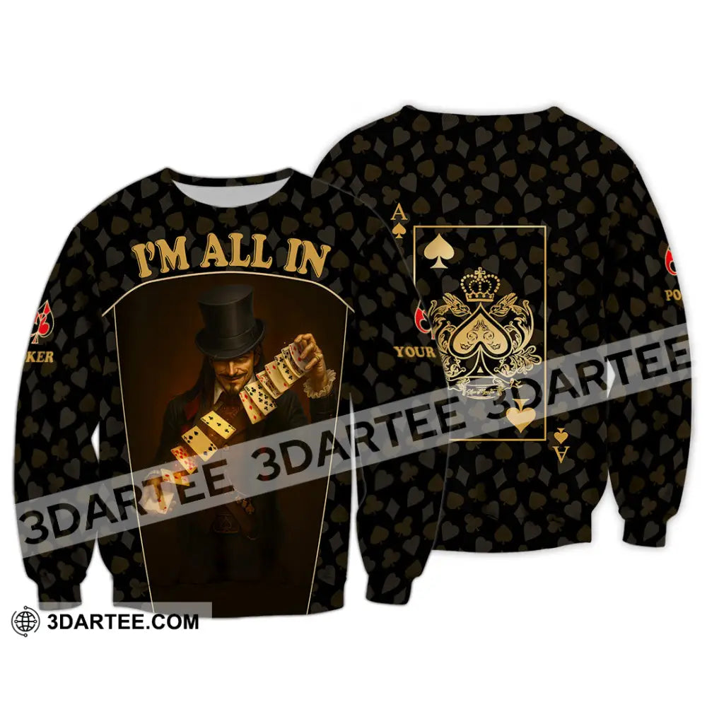 Unisex Shirt - Custom Poker Lover Shirt I’m All In Long Sleeve / S T-shirt