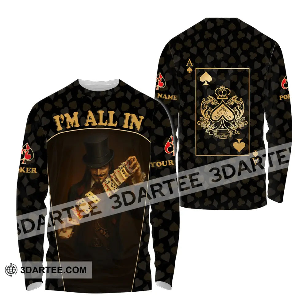 Unisex Shirt - Custom Poker Lover Shirt I’m All In Long Sleeve Shirt / S T-shirt