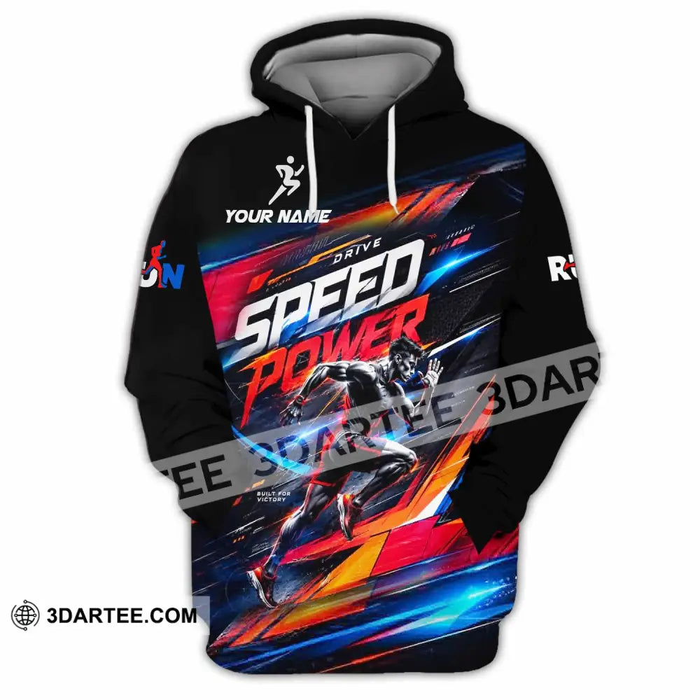 Unisex Shirt - Custom Run Drive Speed Power Shirt - Hoodie / S - T-shirt
