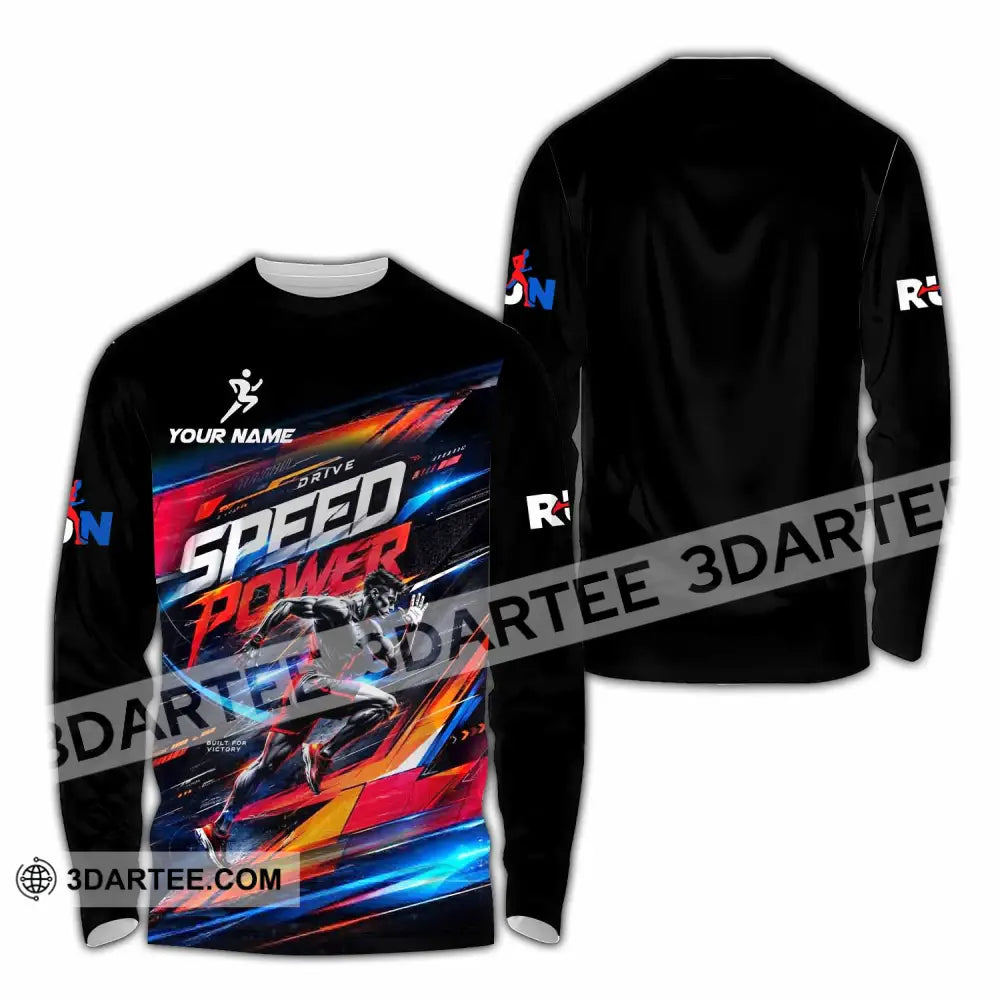 Unisex Shirt - Custom Run Drive Speed Power Shirt - Long Sleeve Shirt / S - T-shirt