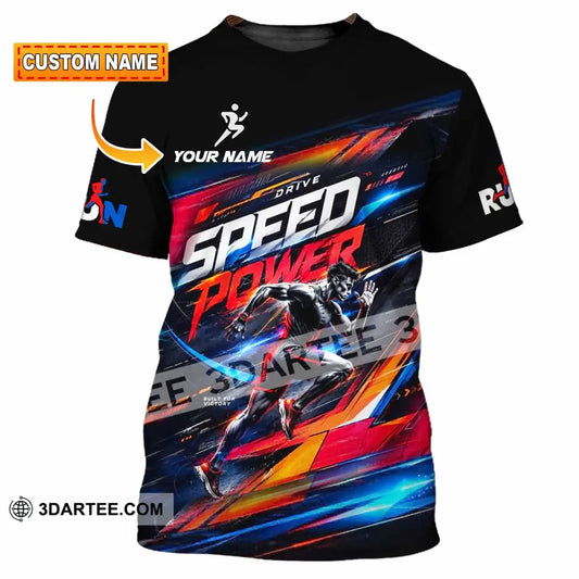 Unisex Shirt - Custom Run Drive Speed Power Shirt - T-shirt