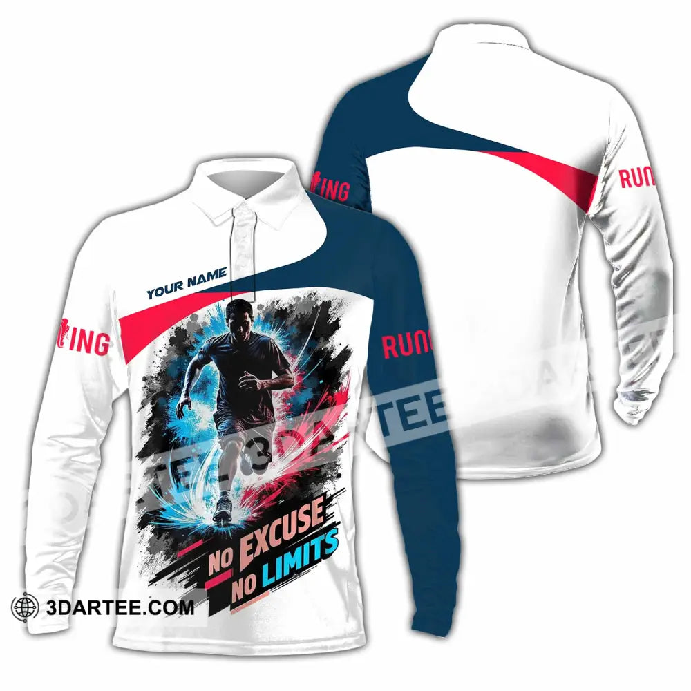Unisex Shirt - Custom Running No Excuse No Limits Shirt - Long Sleeve Polo / S - T-shirt