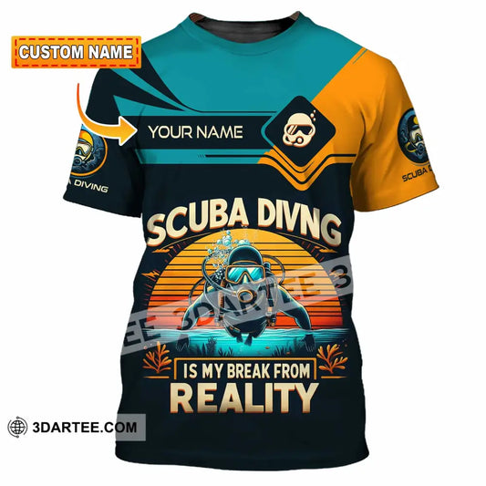 Unisex Shirt Custom Scuba Diving Is My Break From Reality Shirt T shirt