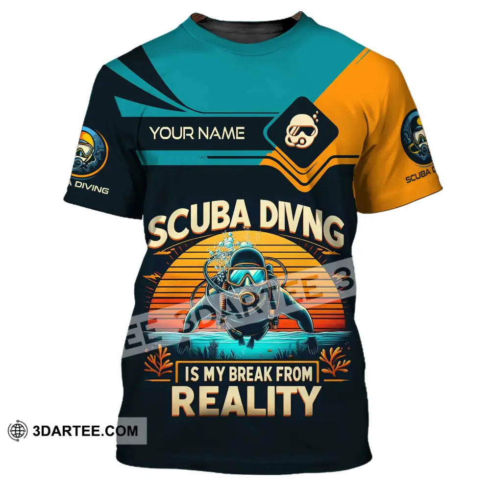 Unisex Shirt Custom Scuba Diving Is My Break From Reality Shirt T Shirt / S T shirt