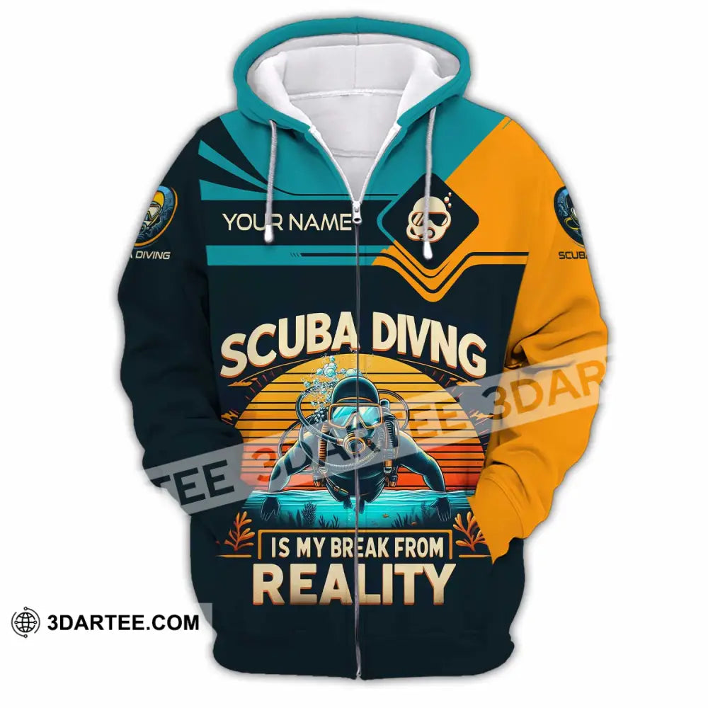Unisex Shirt Custom Scuba Diving Is My Break From Reality Shirt Zipper Hoodie / S T shirt
