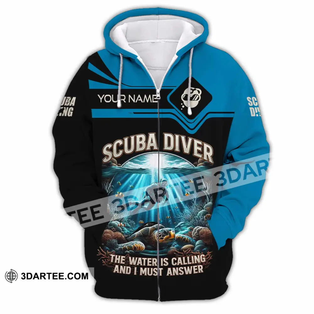 Unisex Shirt - Custom Scuba Diving The Water Is Calling And I Must Answer Shirt Zipper Hoodie / S T-shirt