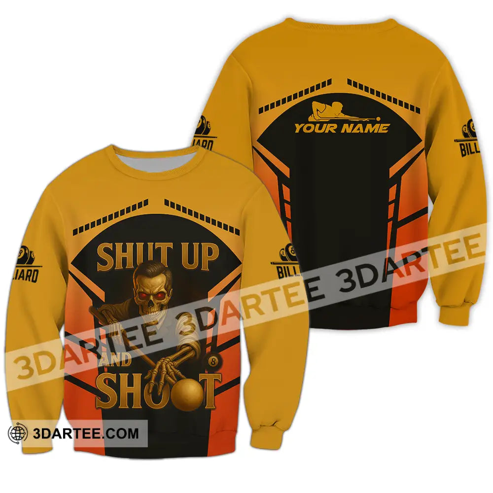 Unisex Shirt - Custom Shut Up And Shoot Billiard Shirt Long Sleeve / S T-shirt