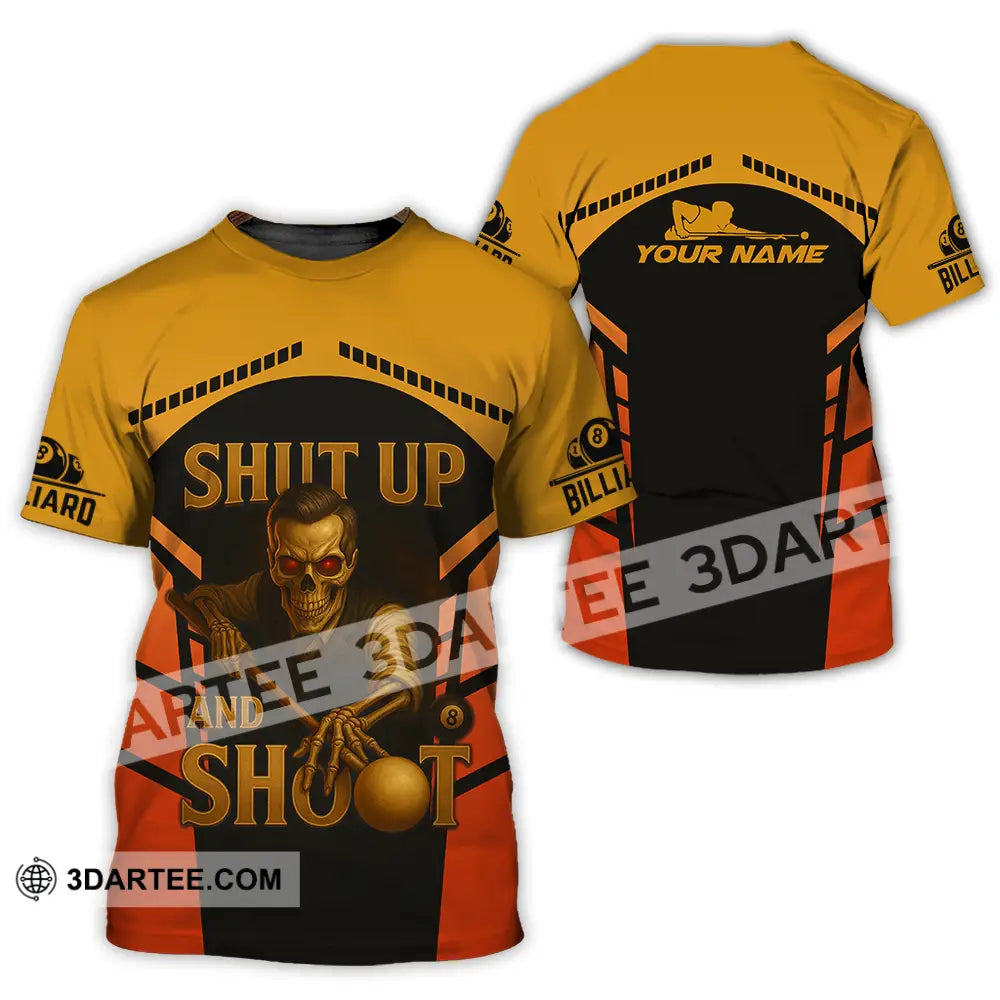 Unisex Shirt - Custom Shut Up And Shoot Billiard Shirt T-Shirt / S T-shirt