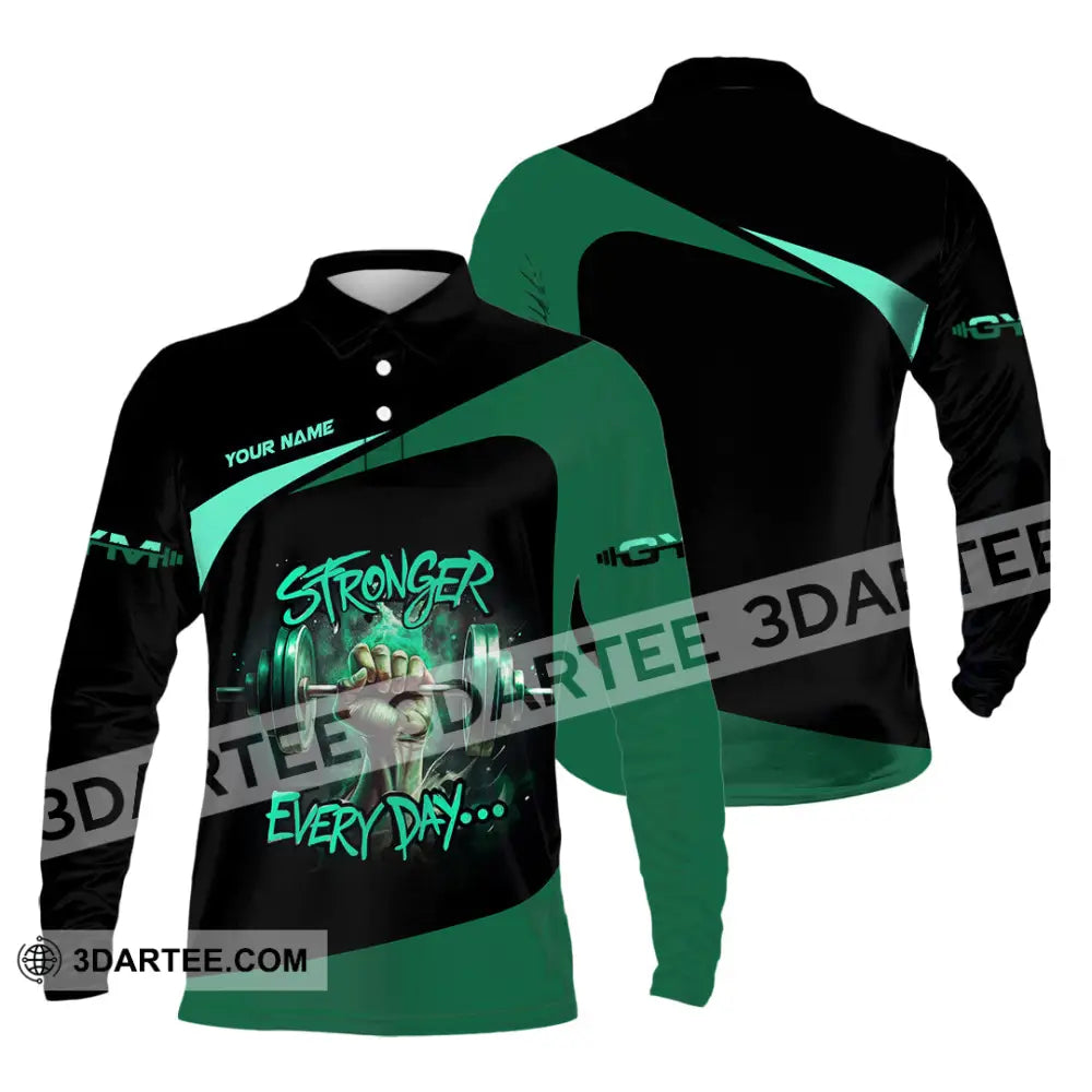 Unisex Shirt - Custom Stronger Everyday Weightlifting Sports Shirt Long Sleeve Polo / S T-shirt
