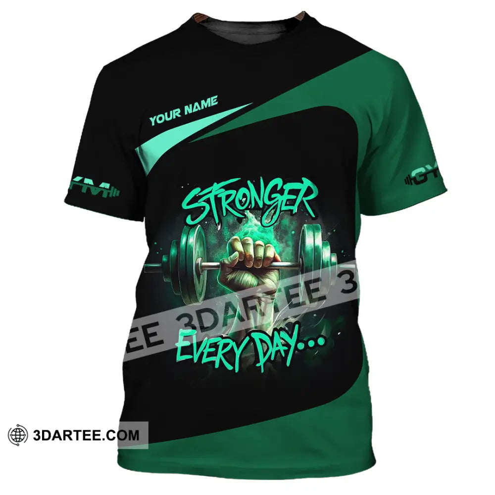Unisex Shirt - Custom Stronger Everyday Weightlifting Sports Shirt T-Shirt / S T-shirt