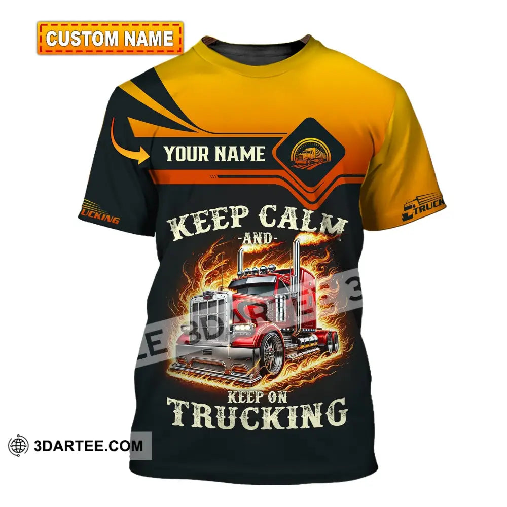 Unisex Shirt - Custom Text Keep Calm And On Trucking T-Shirt