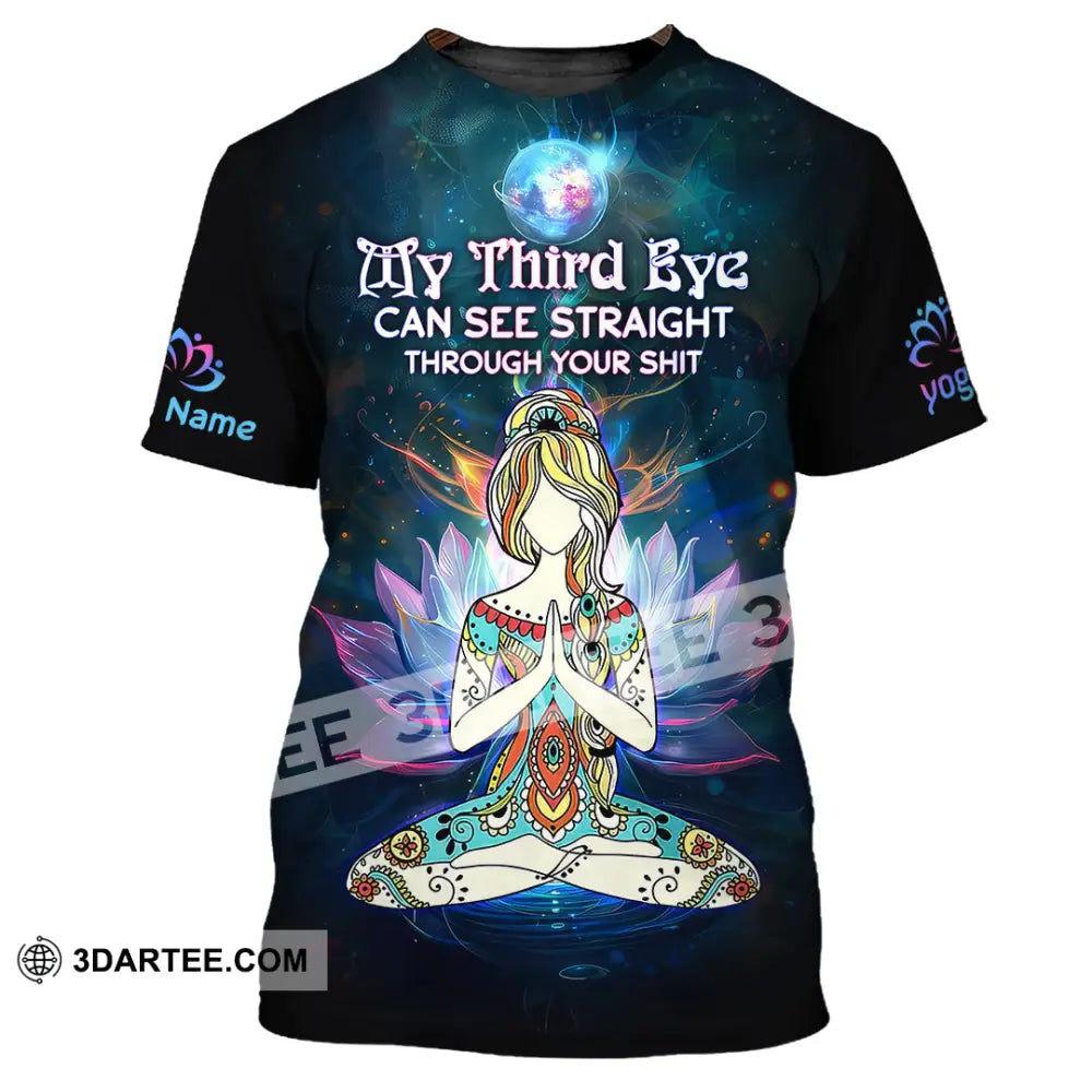 Unisex Shirt - Custom Text Yoga Shirt My Third Eyes Can See Straight Through T-Shirt / S T-shirt