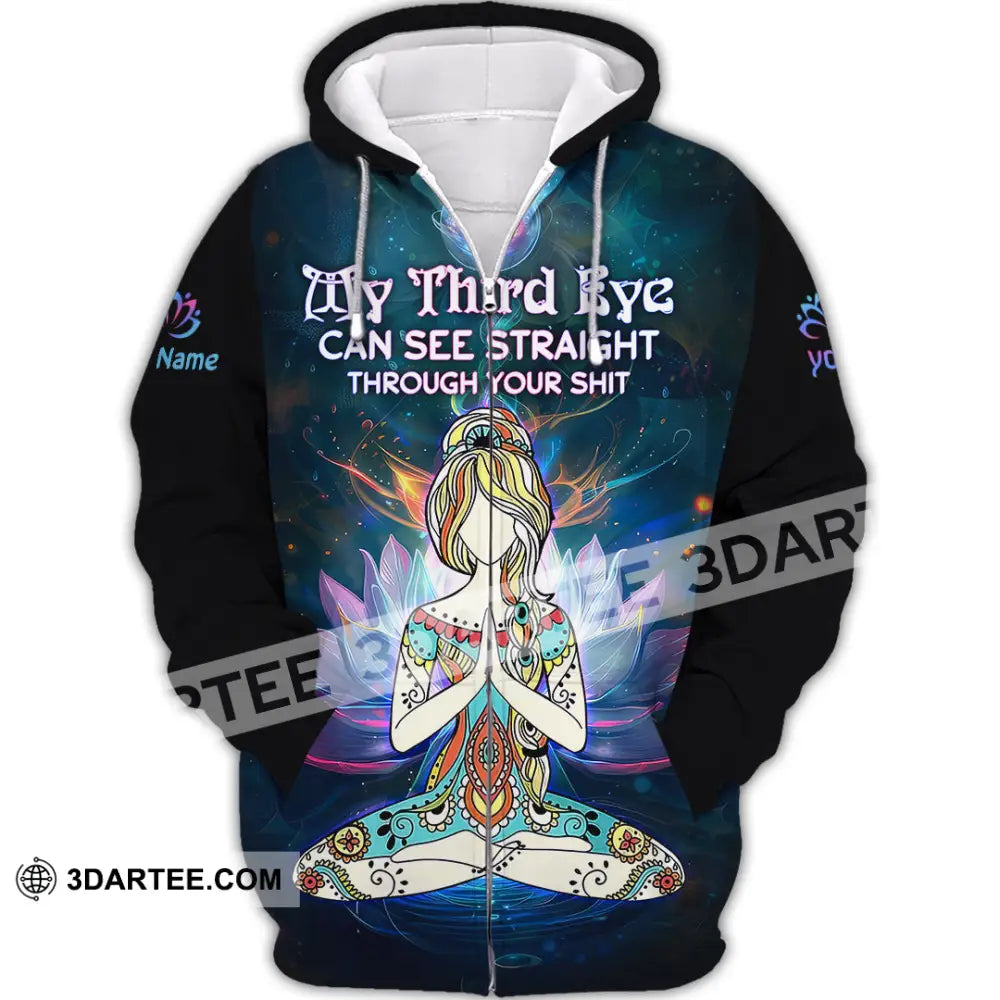 Unisex Shirt - Custom Text Yoga Shirt My Third Eyes Can See Straight Through Zipper Hoodie / S T-shirt