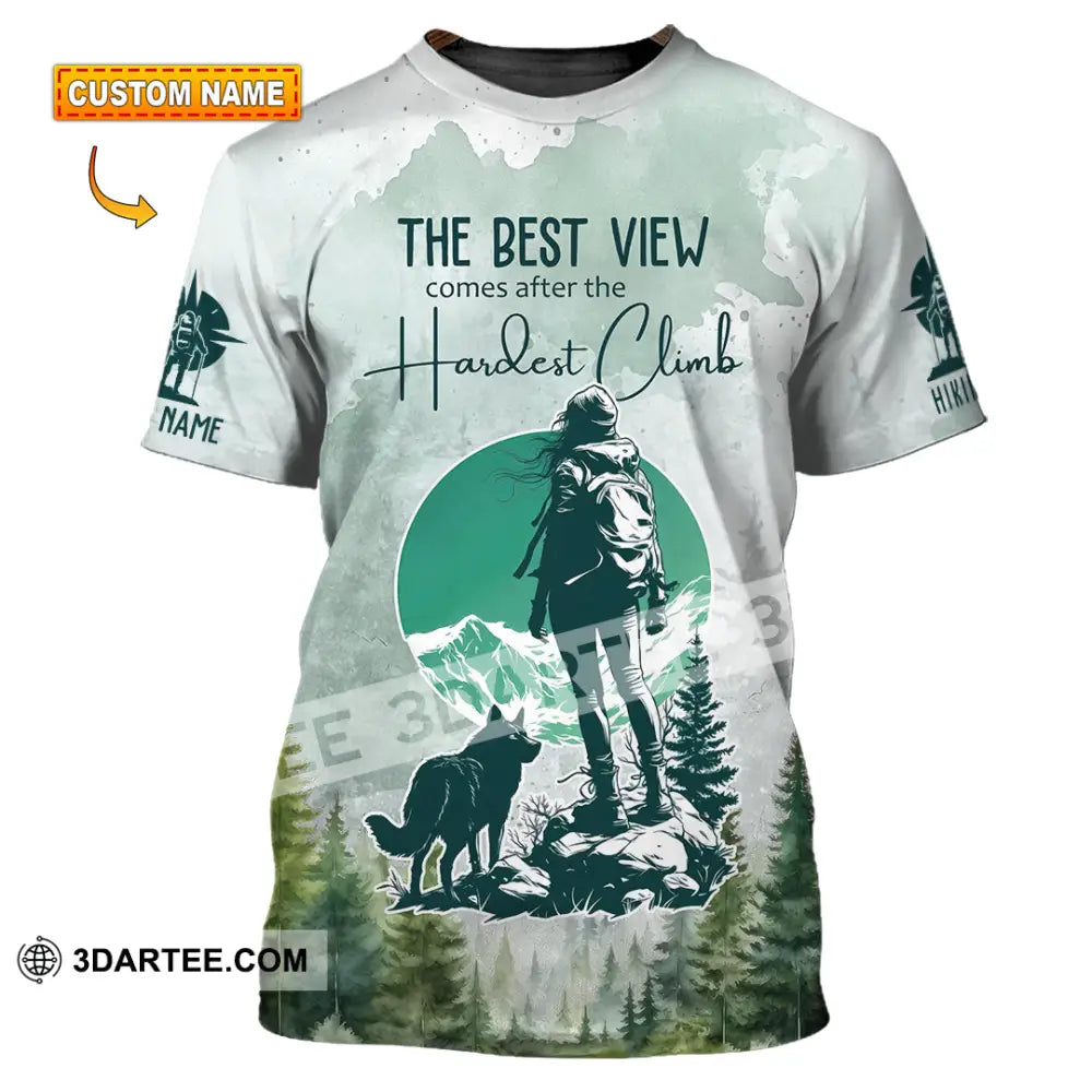 Unisex Shirt - Custom The Best View Comes After The Hardest Climb Shirt T-shirt