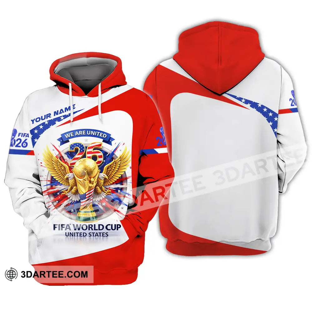 Unisex Shirt - Custom We Are United Fifa World Cup 2026 3D Shirt Hoodie / S T-shirt