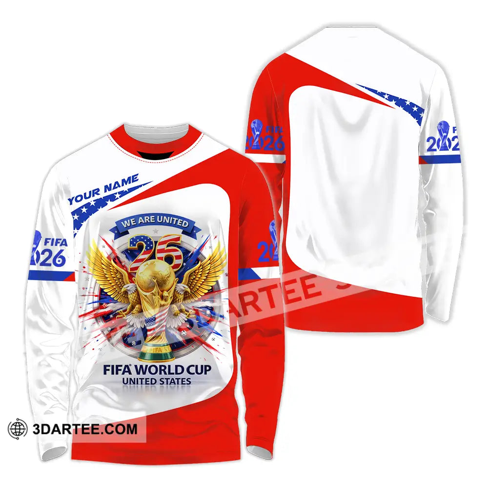 Unisex Shirt - Custom We Are United Fifa World Cup 2026 3D Shirt Long Sleeve Shirt / S T-shirt