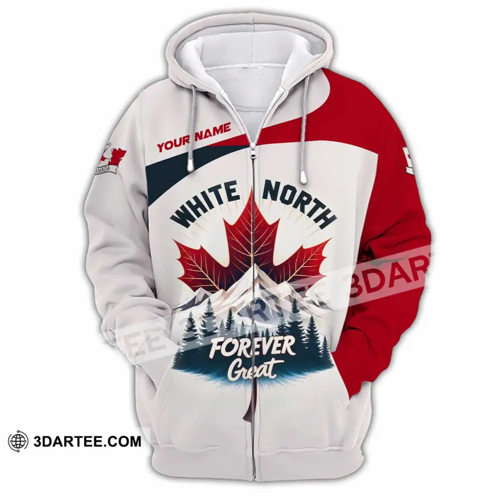 Unisex Shirt - Custom White North Forever Great Canada 3D Shirt Zipper Hoodie / S T-shirt