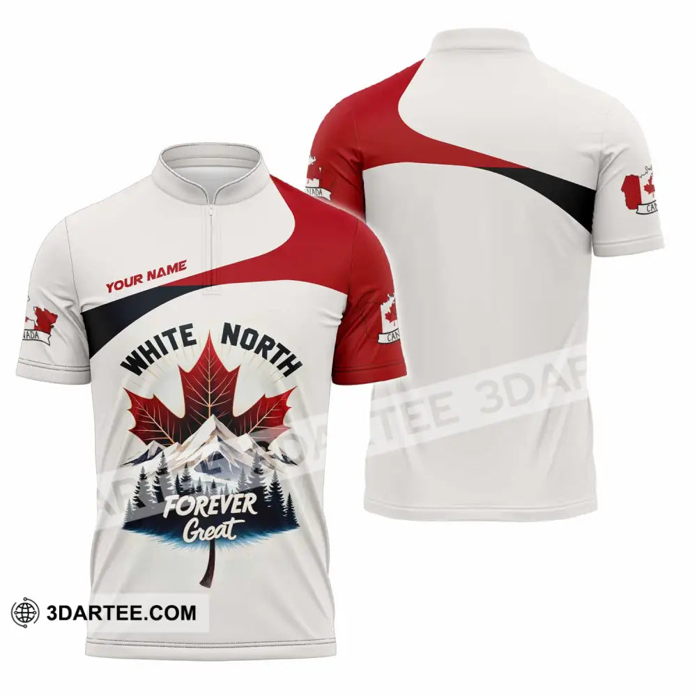 Unisex Shirt - Custom White North Forever Great Canada 3D Shirt Zipper Polo Shirt / S T-shirt