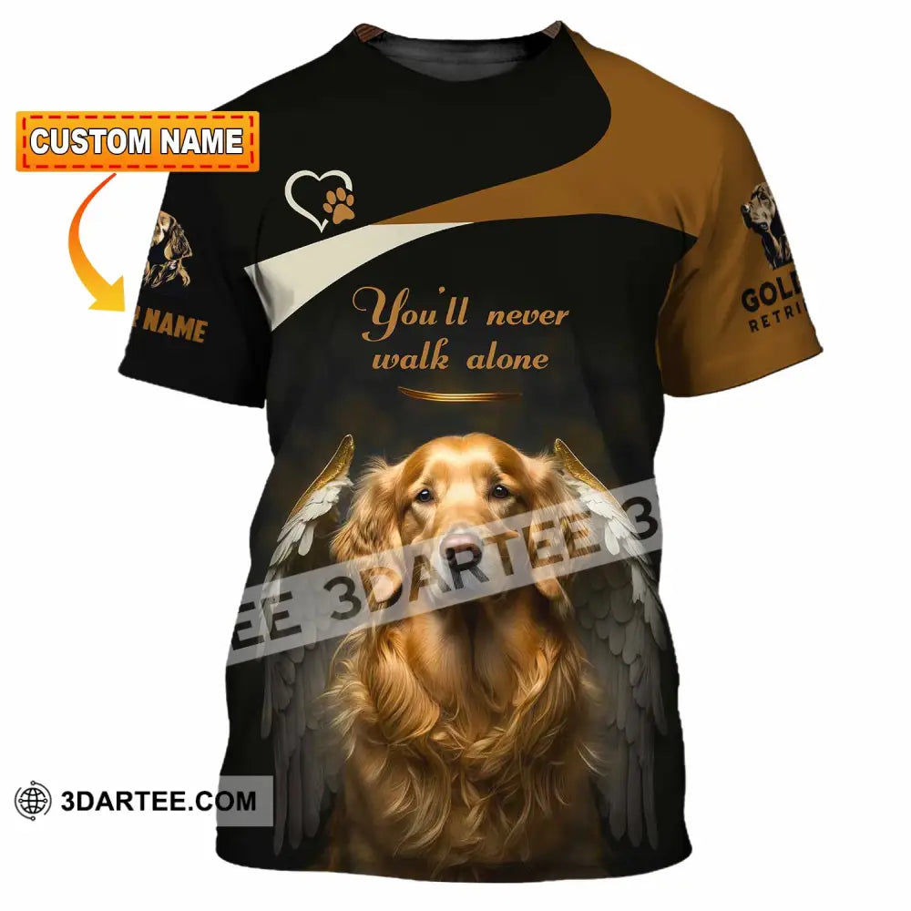 Unisex Shirt - Custom You Never Walk Alone Golden Retriever Shirt T-shirt